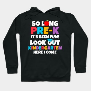 Look Out Kindergarten Pre-K Graduate Preschool Graduation Hoodie